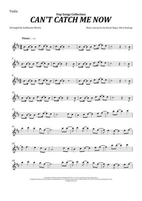 cannot catch me now violin sheet music: The Harmonic Dance of Escape and Pursuit in Music Composition